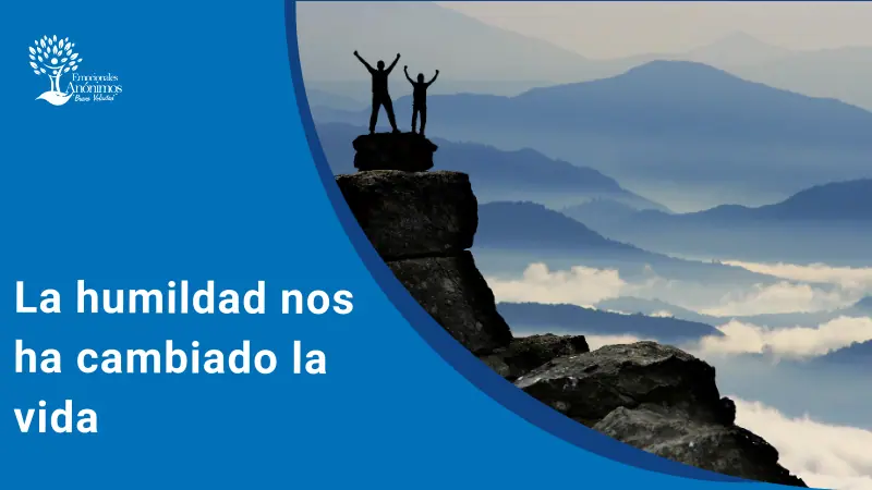 La humildad nos ha cambiado la vida